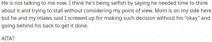 She thinks he's selfish