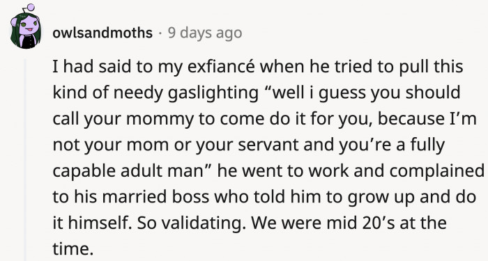 This OP straight up told her ex-fiancé what she thinks of his attitude; his retaliation backfired.