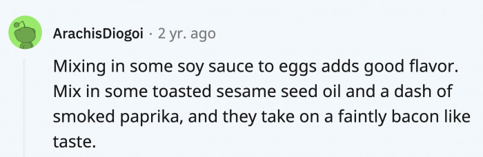 Other than salt and pepper, these are great additions to eggs