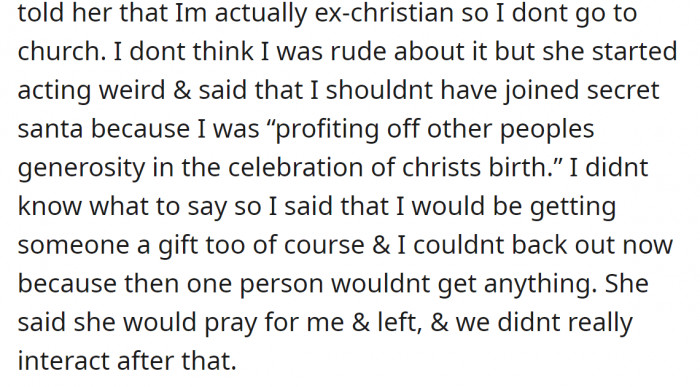However, the mood shifted when he told her he was actually an ex-Christian after being asked if he would attend the mass.