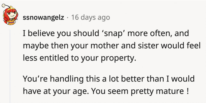 OP mentioned that it was her first time snapping in this situation.