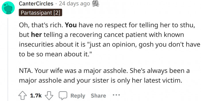 She made the husband look wrong for not respecting her, but what about her not respecting a recovering cancer patient?