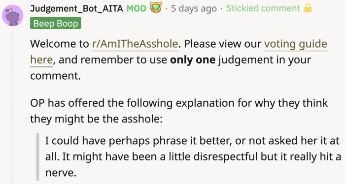After much deliberation and possibly reading all those comments, OP waved the white flag and admitted that she might have been in the wrong here.