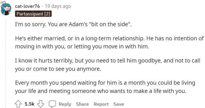 Adam must be married or in a relationship with another woman without any plans of settling down with her.
