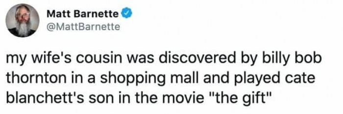 As a reader, how many degrees of separation is that from Cate Blanchett? Does it count?