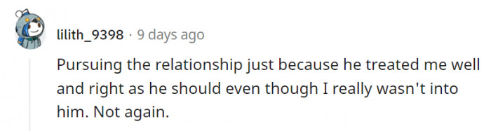 8. Anyone can treat you right, but it's not something you should settle for.
