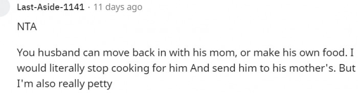 11. He can move back in with his mom