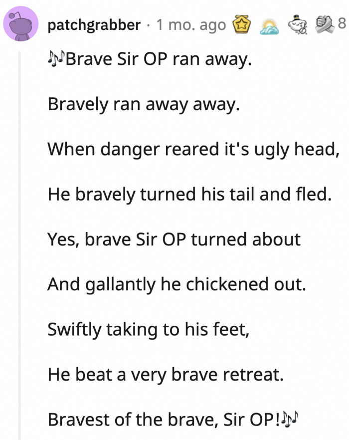 Here's a jingle inspired by Monty Python that captures OP's brand of bravery