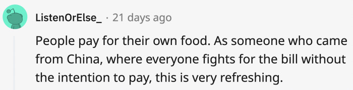 20. Each person pays for what they ate
