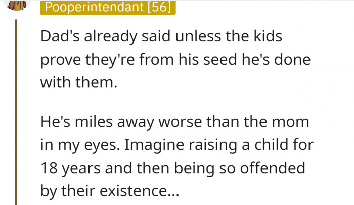 OP's mom cheated, and that's bad. But what the father is doing is even worse...