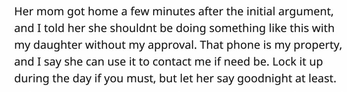 OP explained to his ex that they had no right to lock up her phone since it was his property. They could at least allow her to communicate with OP at night.