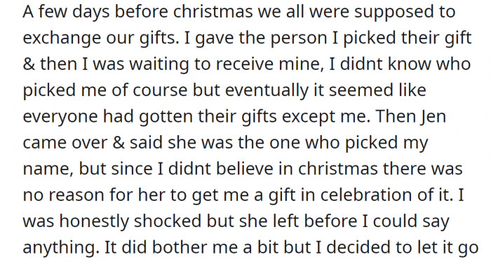 Now here's where the conflict arises. It just so happened that OP's Secret Santa was actually Jen.