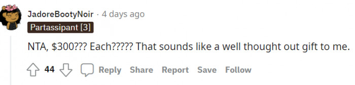 Well, $300 sounds like a well-thought-out gift.