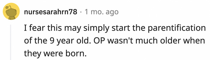 When OP moves out, her 9-year-old brother will take on the mantle of raising their siblings.
