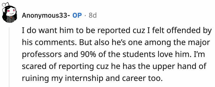 OP doesn't think she stands any chance if she reports Professor P