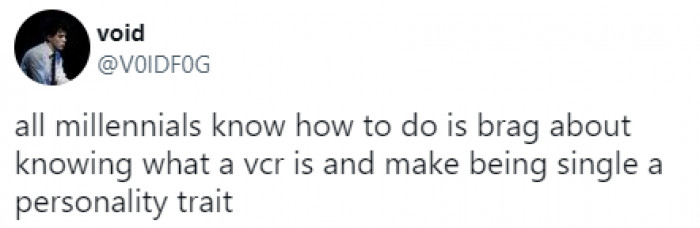 4. Knowing a VCR and being single is cool, FR!