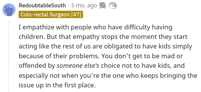 You don't get to be mad about someone's choice in life, especially if they're not affecting yours