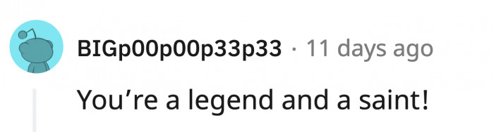 A lot of Redditors called OP different names, but in a good way