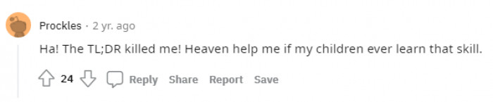 19. Pray your children don't learn that skill