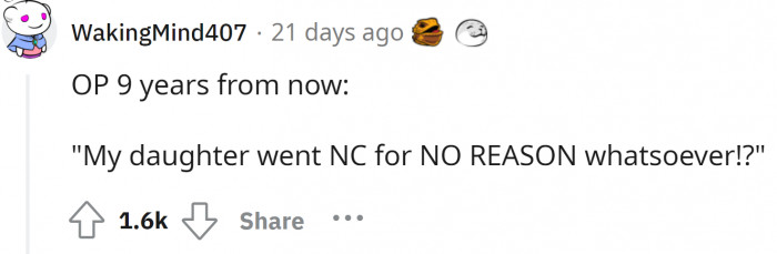 OP's daughter went NC because of all the bad deed of OP. She should get a taste of her own medicine. 