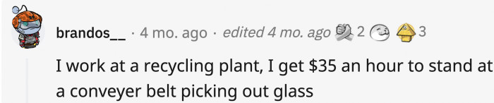 11. There are jobs that you wouldn’t expect to pay more because they aren’t as advertised as others
