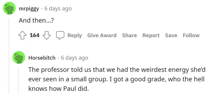 Even the professor could feel the awkwardness.