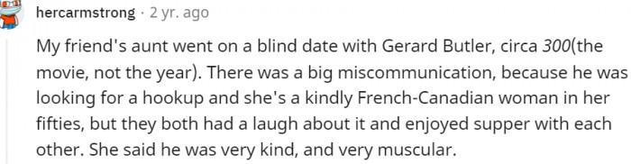 10. My friend's aunt and Gerard Butler