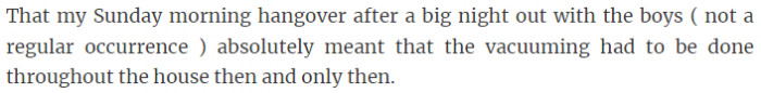 You want to hang out with the boys? You got to vacuum the whole house