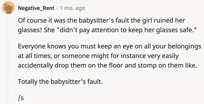 It's obviously the sitter's fault! /s