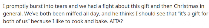 She was so hurt that she burst into tears, especially after realizing that her husband was the one who suggested the gift to his mother