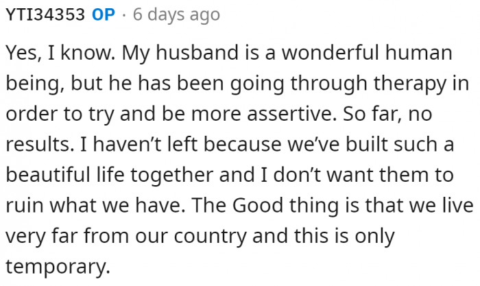 The husband is also trying his best, but isn't in a state where he can handle the situation.