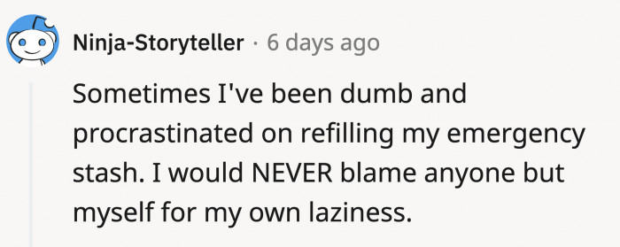 People could chalk it up to Simon's irresponsibility if he didn't ensure he had food for emergencies.