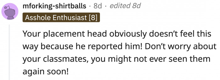 The judgmental classmates are immaterial in this case