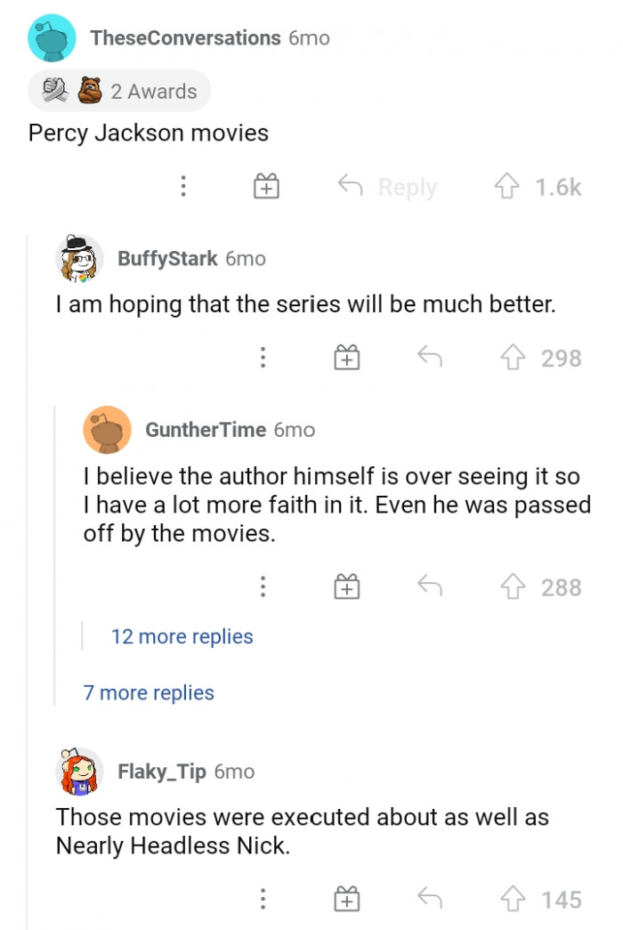 #3 Hopefully, the Percy Jackson series will be much better.