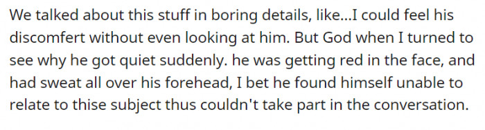 In no time, her boyfriend became uneasy. In her words, 