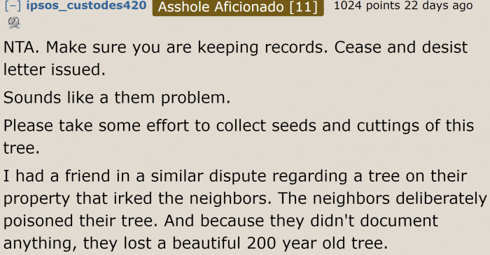 The original poster needs to prepare all the necessary records since they now have a problematic neighbor.