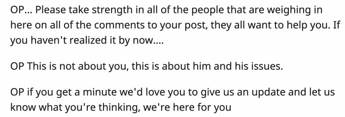 Here are more compassionate words for OP.