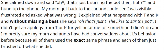 It seems like they all know L very well and don't take her seriously. But why did they berate OP then?