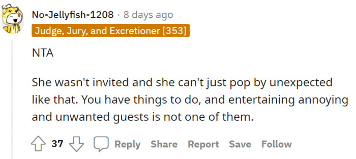 Entertaining unwanted and annoying guests is not among her listed tasks.