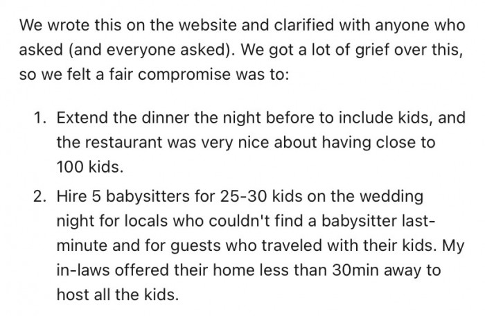 The couple made their decision clear to their guests right from the beginning. However, they received a lot of grief for their decision, so they decided to compromise.
