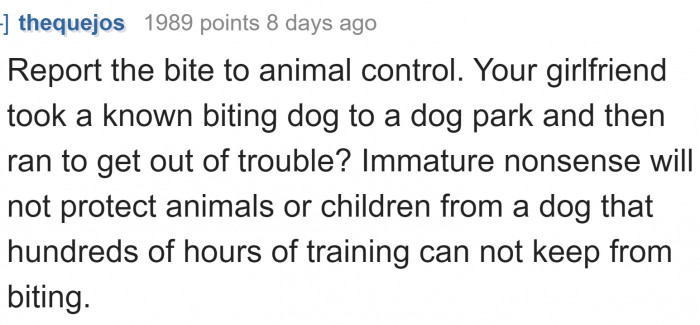 The first step is to report it to animal control authorities.
