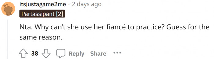 Just wondering if her fiancé even allowed her to practice on his skin.