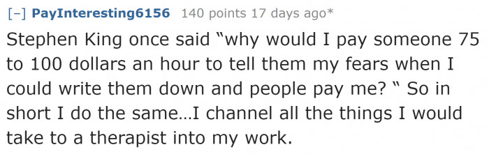 Stephen King does not believe in therapy.