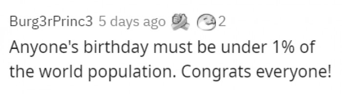 17. Especially those born on February 29th!