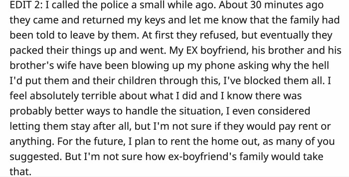 They tried resisting but eventually packed their belongings and moved out. OP also broke up with the jerk who has been contacting her non-stop. They're blaming her for the ordeal, but OP is blissful after blocking all of them.