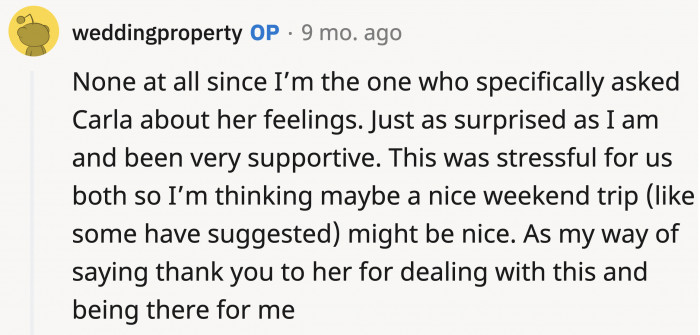 Fortunately, OP Has a Great Wife, and He's About to Show Her How Much He Appreciates Her Support Through All This.