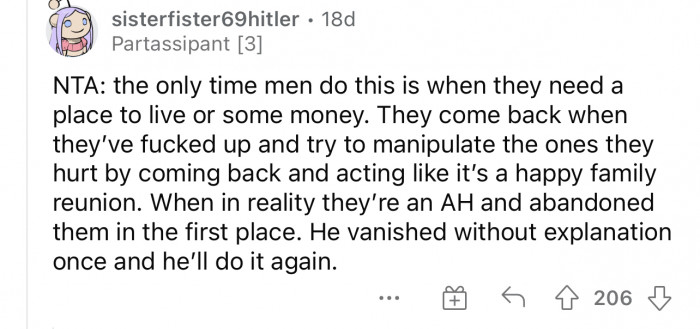 This is true. If he did it once, then he will do it again.