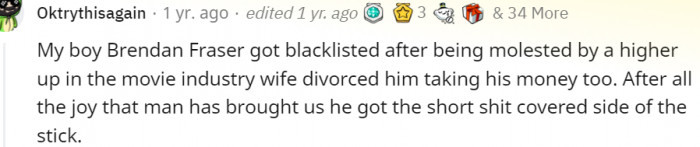 6. Brendan Fraser must have really gone through a lot