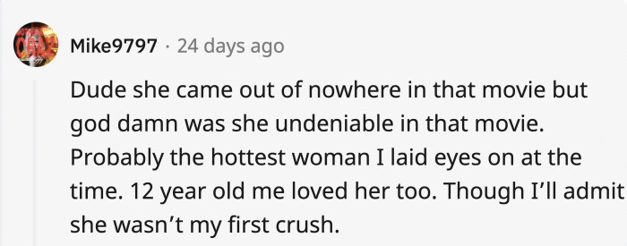 That crush hit you out of nowhere, just like she did in the movie.