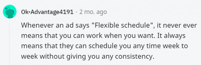It meant flexible for them, not you